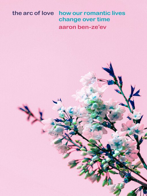 Title details for The Arc of Love by Aaron Ben-Ze'ev - Available